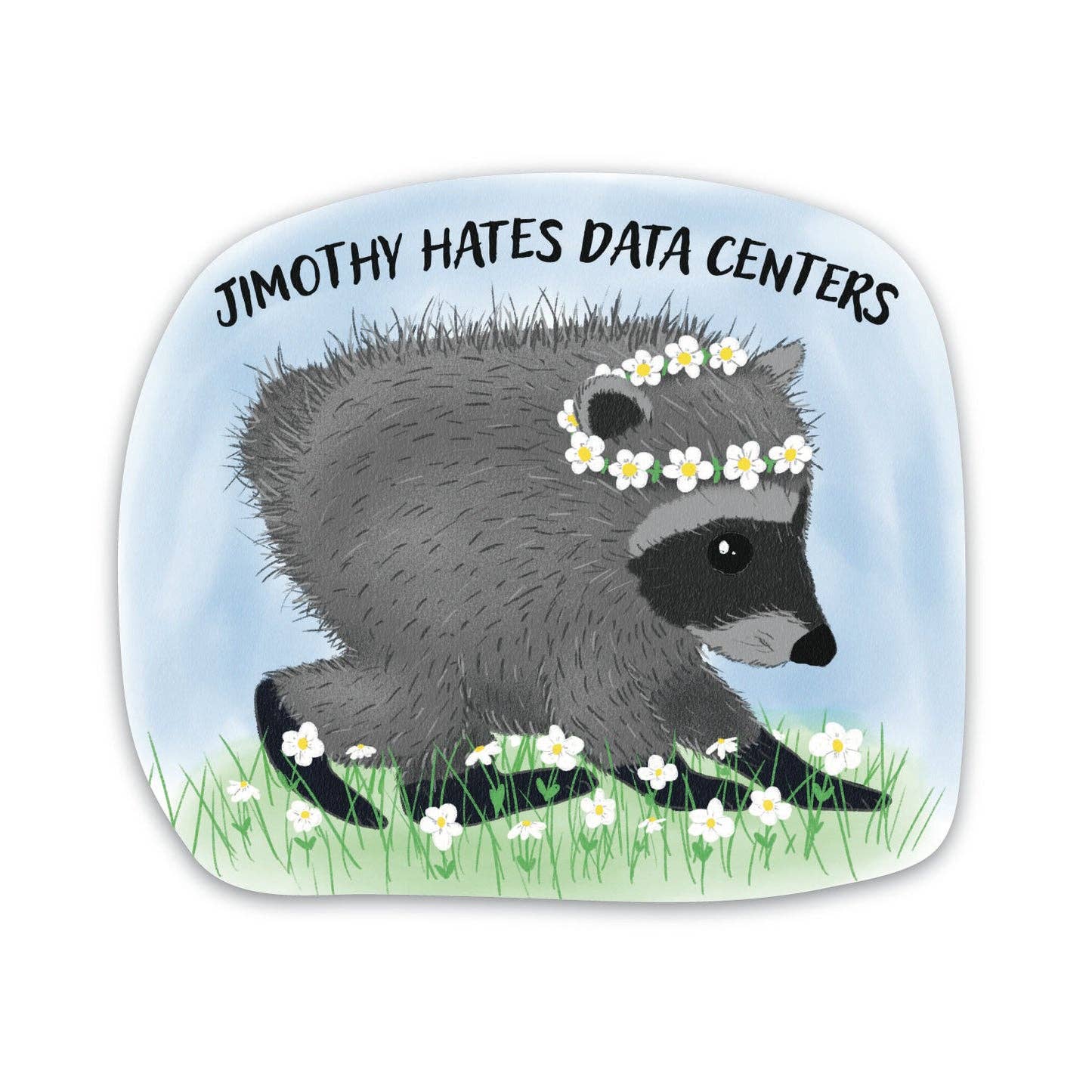 Jimothy The Raccoon Hates Data Centers Sticker, Anti Art Art