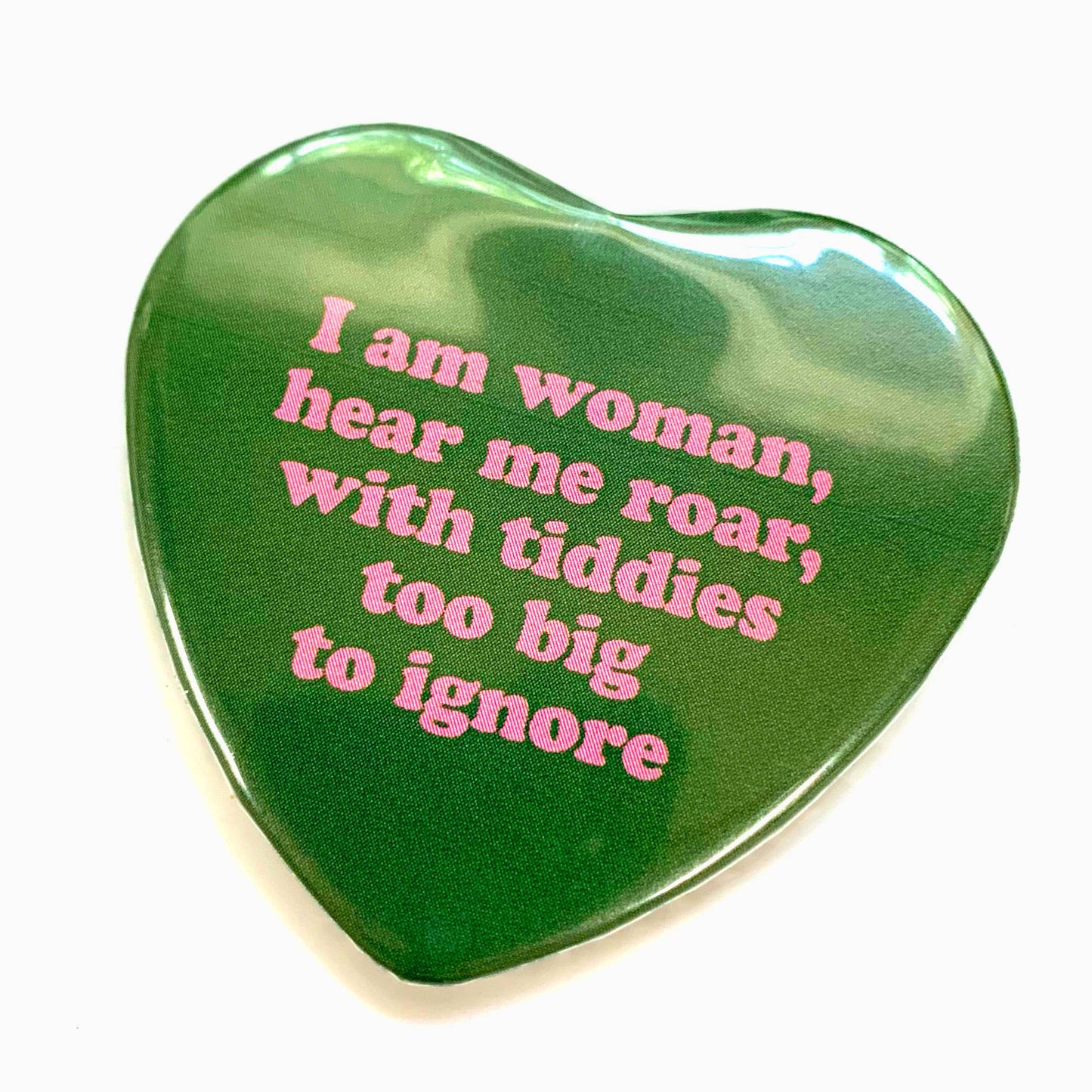 I Am Woman With Big Tiddies Heart Shaped Pinback Button