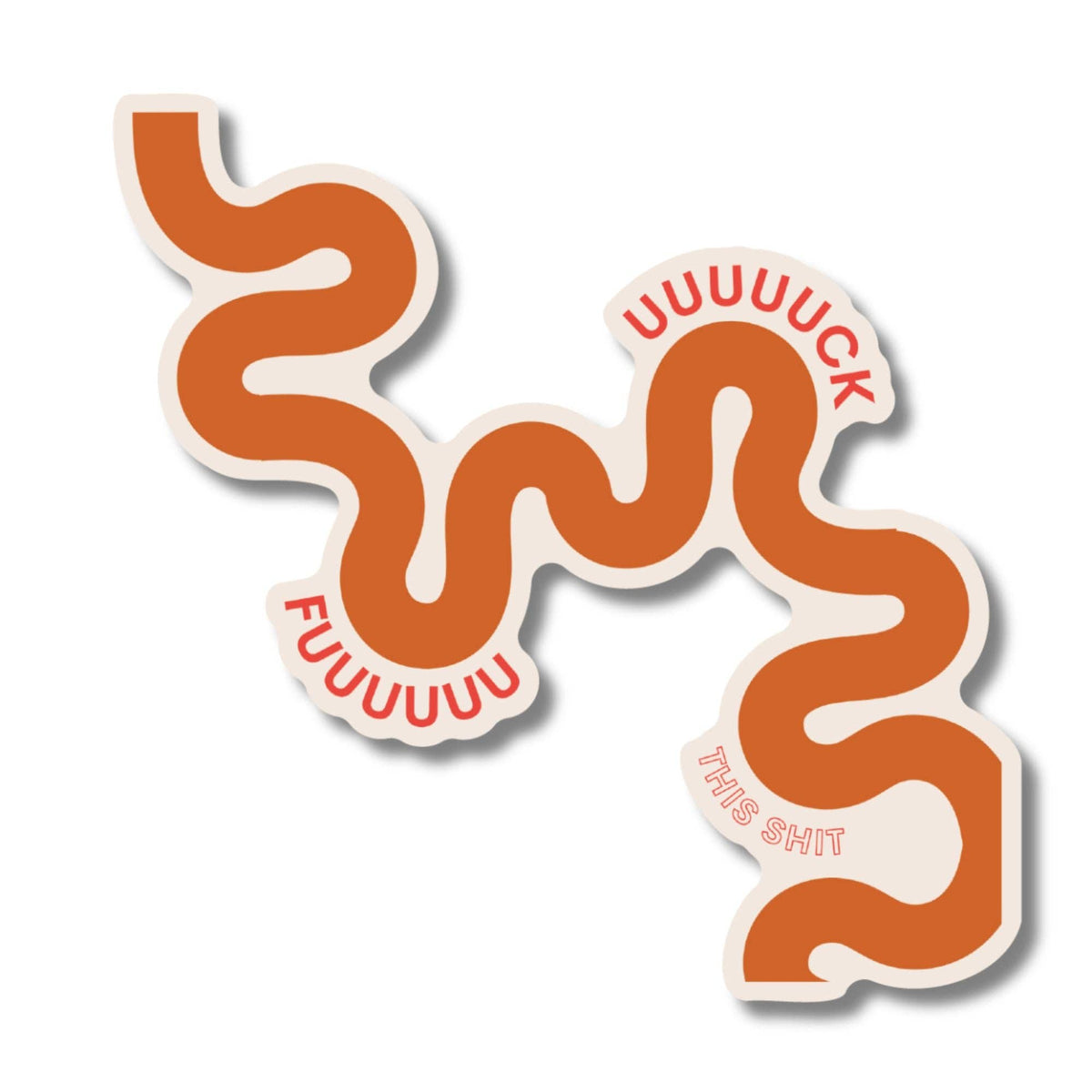 Fuuuuuuuuuuuck This Shit Snake Sticker Vinyl Die Cut Decal