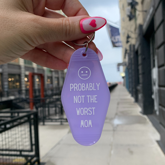 Probably Not the Worst Mom Motel Keychain