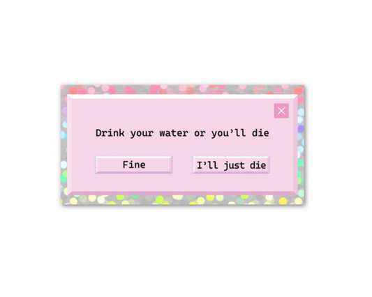 Drink Water Error Message Holographic Sticker, 3 x 1.5 in.