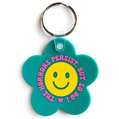The Horrors Persist But So Do I Vinyl Keychain