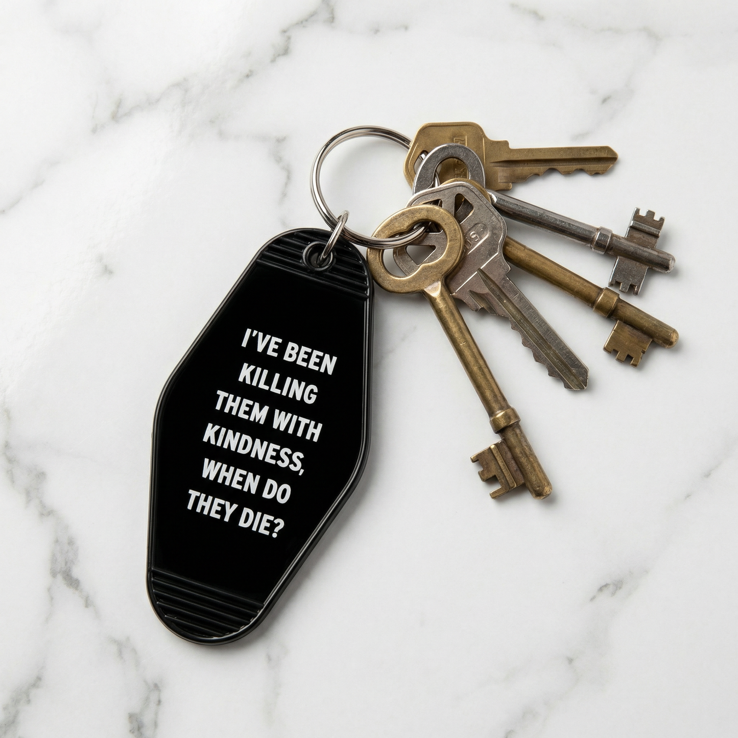 I’ve Been Killing Them With Kindness Motel Keychain