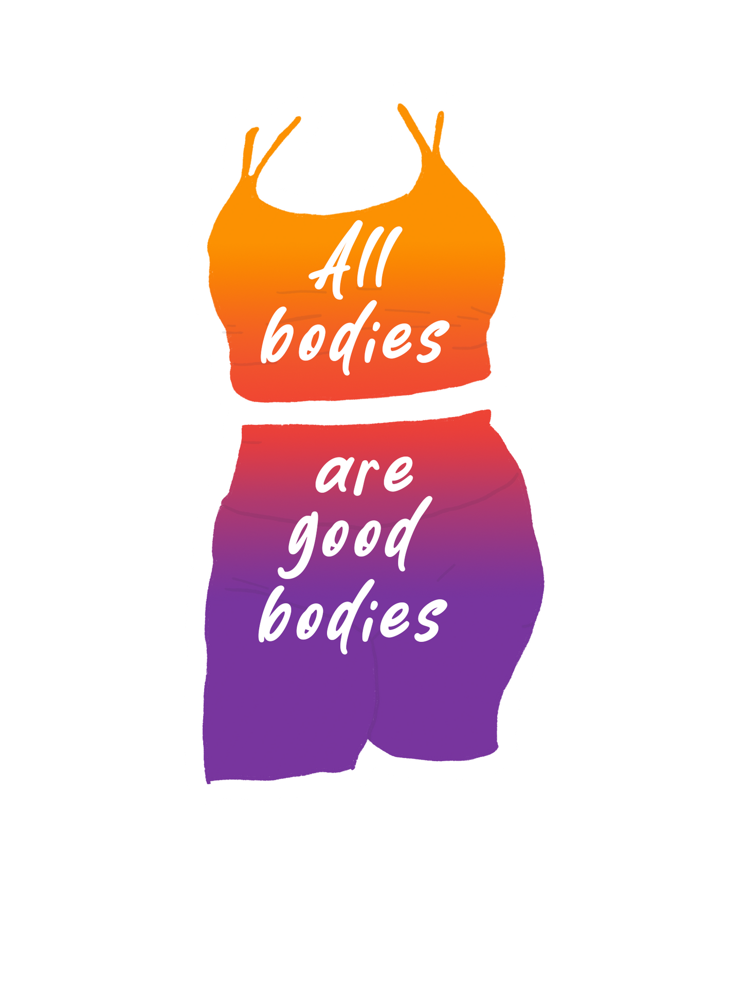 "All Bodies are Good Bodies" Sticker