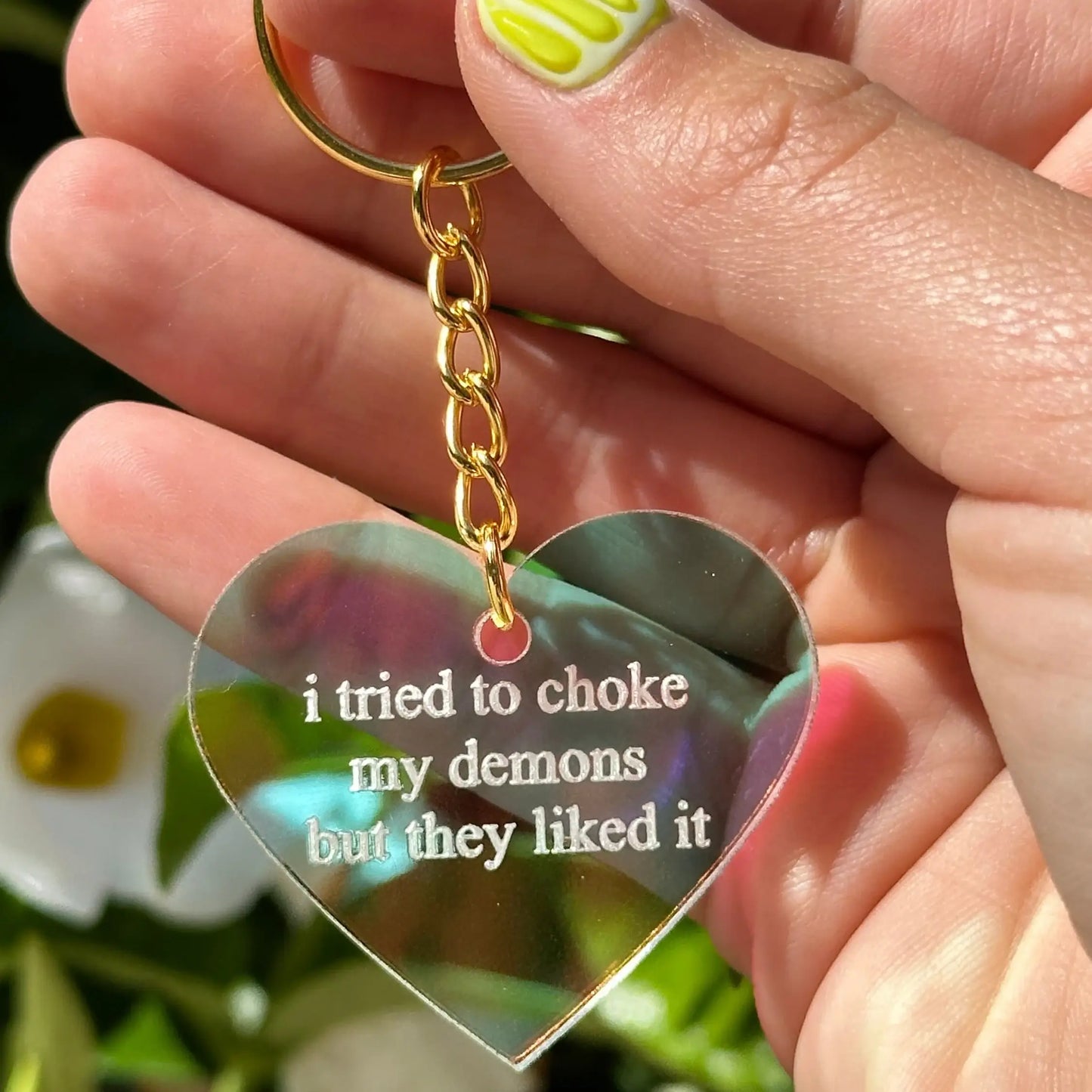 I Tried To Choke My Demons Iridescent Acrylic Keychain