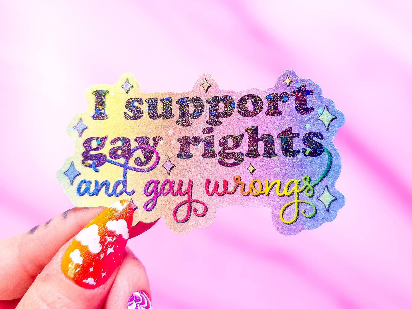 I Support Gay Rights, And Gay Wrongs Sticker, 3.2 x 1.9 in.: Spirals